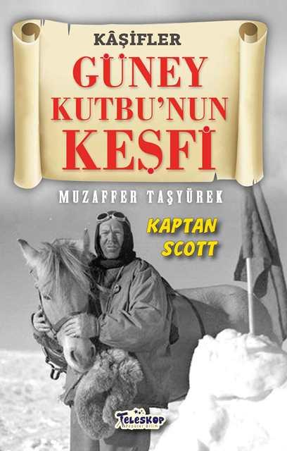 Güney Kutbu'nun Keşfi - Kaşifler