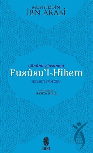 Günümüz İnsanına Fususu’l-Hikem