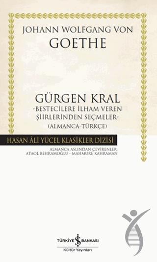 Gürgen Kral Bestecilere İlham Veren Şiirlerinden Seçmeler- Almanca-Türkçe)