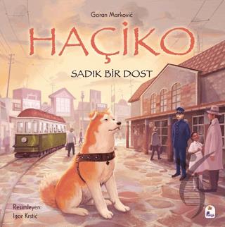 Haçiko – Sadık Bir Dost