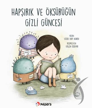 Hapşırık ve Öksürüğün Gizli Güncesi