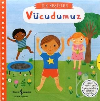 Hareketli Vücudumuz - İlk Keşifler