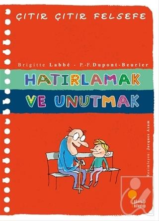 Hatırlamak ve Unutmak - Çıtır Çıtır Felsefe 29