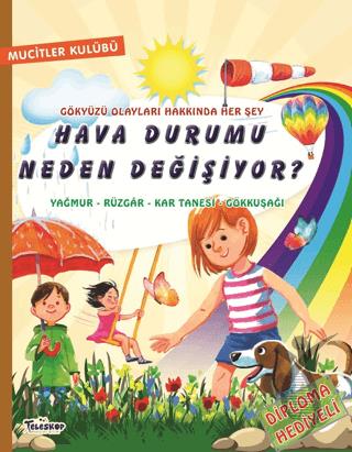 Hava Durumu Neden Değişiyor?