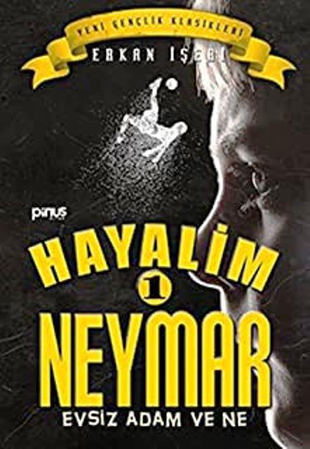 Hayalim Neymar 1 - Evsiz Adam ve Ne