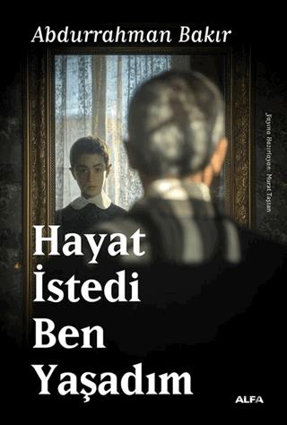 Hayat İstedi Ben Yaşadım