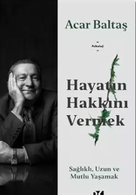 Hayatın Hakkını Vermek