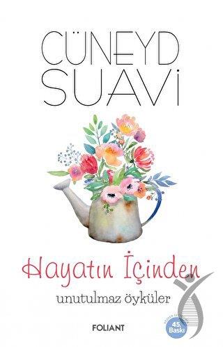 Hayatın İçinden Unutulmaz Öyküler