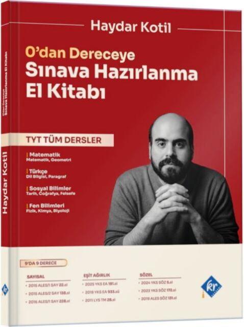 Haydar Kotil 0 dan Dereceye TYT Tüm Dersler Sınava Hazırlanma El Kitabı