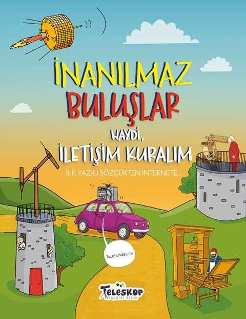 Haydi İletişim Kuralım - İnanılmaz Buluşlar