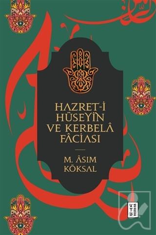 Hazret-i  Hüseyin ve Kerbela Faciası