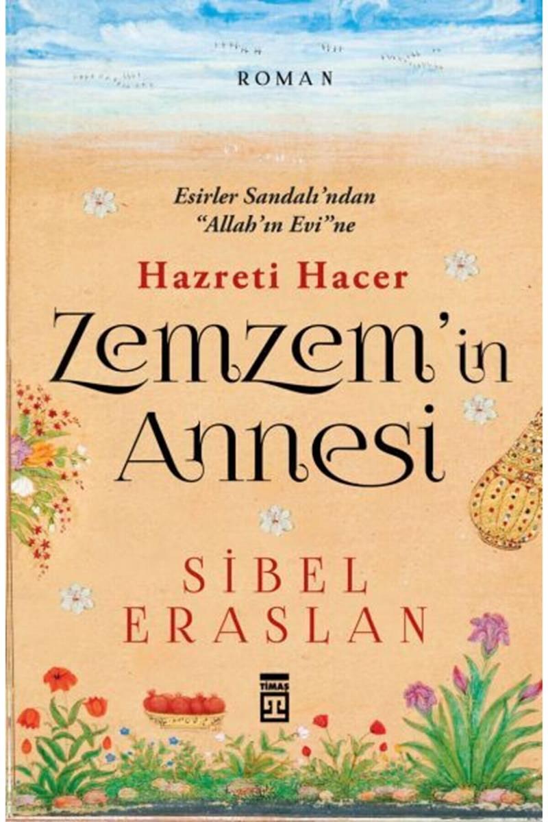 Hazreti Hacer Zemzem'in Annesi