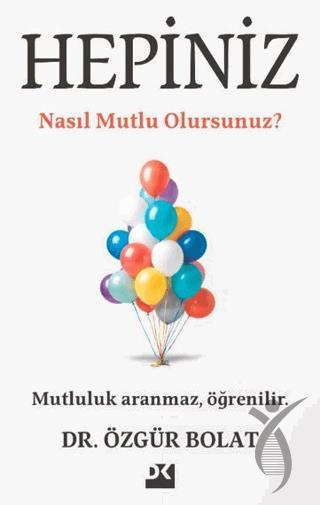 Hepiniz Nasıl Mutlu Olursunuz?