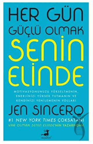 Her Gün Güçlü Olmak Senin Elinde