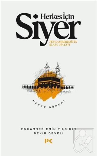 Herkes İçin Siyer Mekke dönemi