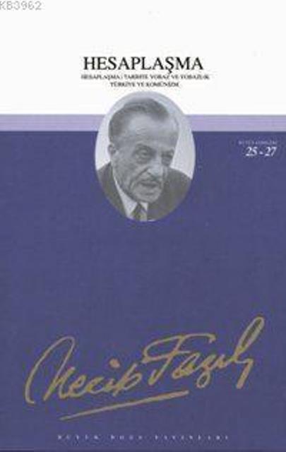 Hesaplaşma : 24 - Necip Fazıl Bütün Eserleri