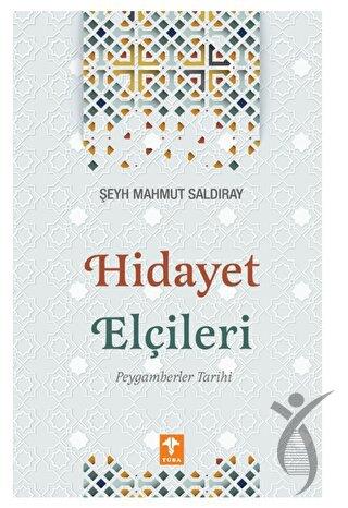 Hidayet Elçileri Peygamberler Tarihi