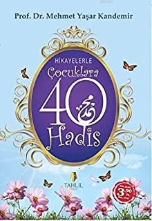 Hikayelerle Çocuklara 40 Hadis