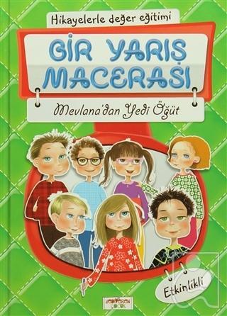 Hikayelerle Değer Eğitimi - Bir Yarış Macerası / Mevlana'dan Yedi Öğüt