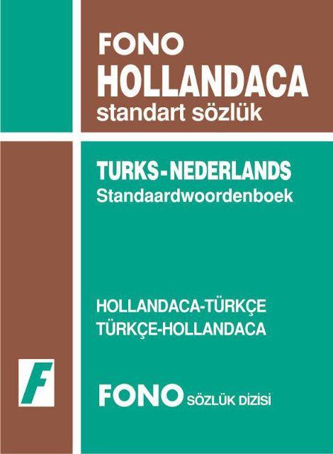 Hollandaca / Türkçe - Türkçe / Hollandaca Standart Sözlük
