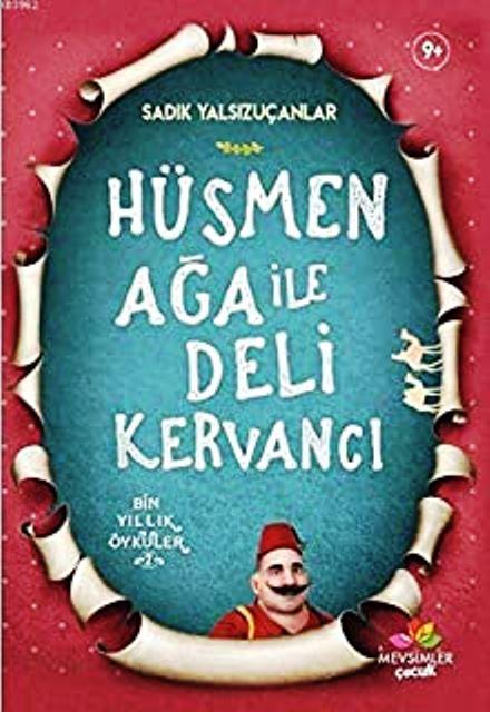 Hüsmen Ağa ile Deli Kervancı