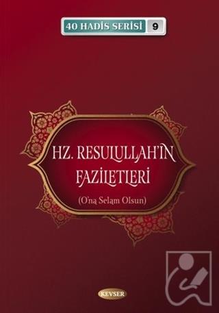 Hz. Resulullah'ın Faziletleri