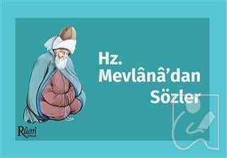 Hz. Mevlana’dan Sözler