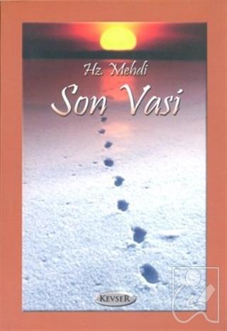 Hz. Mehdi Son Vasi