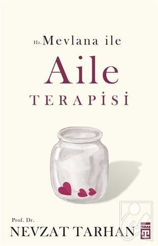 Hz. Mevlana ile Aile Terapisi