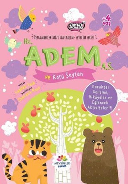 Hz. Adem (a.s) ve Kötü Şeytan - Peygamberlerimizi Tanıyalım Sevelim Serisi 1