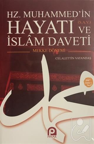Hz. Muhammed’in (s.a.v.) Hayatı ve İslam Daveti (2 Cilt Takım)