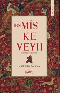 İbn Miskeveyh - Arınma ve Erdem