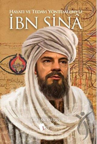 İbn Sina - Hayatı ve Tedavi Yöntemleriyle