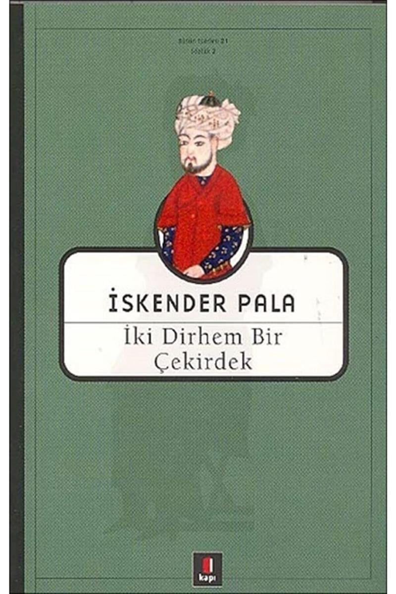 İki Dirhem Bir Çekirdek