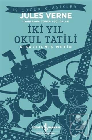 İki Yıl Okul Tatili (Kısaltılmış Metin)