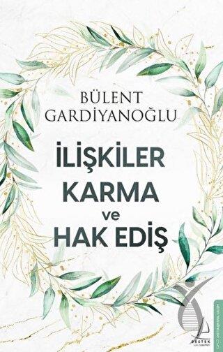 İlişkiler Karma ve Hak Ediş