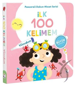 İlk 100 Kelimem – Vücudumuz (Pencereli Dokun-Hisset)