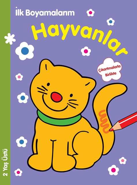 İlk Boyamalarım : Hayvanlar