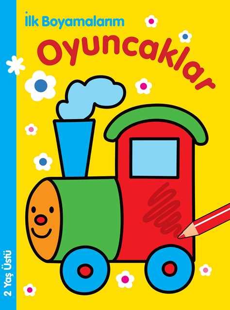 İlk Boyamalarım : Oyuncaklar