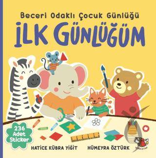 İlk Günlüğüm - Beceri Odaklı Çocuk Günlüğü