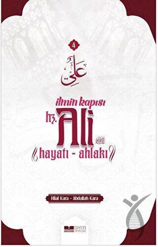 İlmin Kapısı Hz.Ali Hayatı - Ahlakı