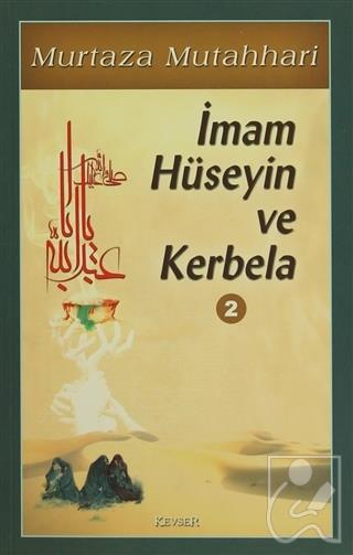 İmam Hüseyin ve Kerbela (Cilt 2)