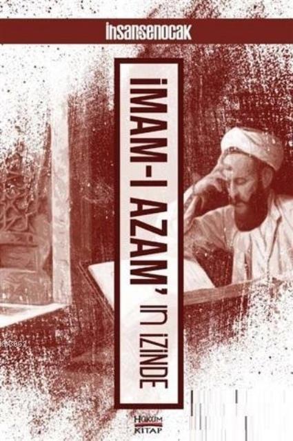 İmam-ı Azam'ın İzinde