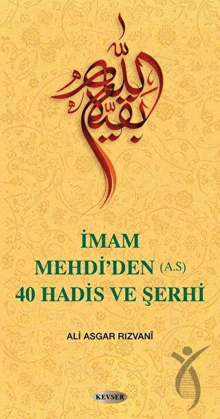 İmam Mehdi’den (A.S) 40 Hadis ve Şerhi