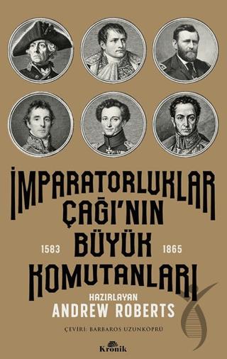 İmparatorluklar Çağı’nın Büyük Komutanları (1583-1865)