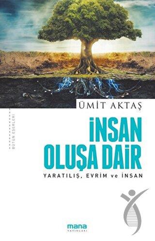 İnsan Oluşa Dair