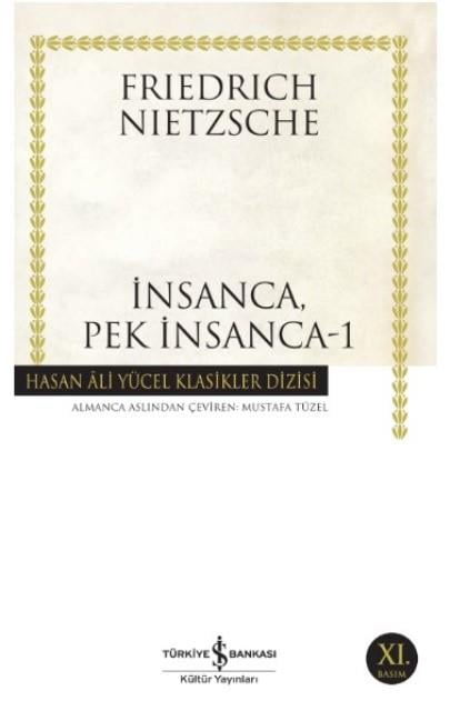 İnsanca, Pek İnsanca - 1