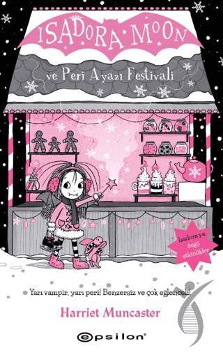 Isadora Moon ve Peri Ayazı Festivali