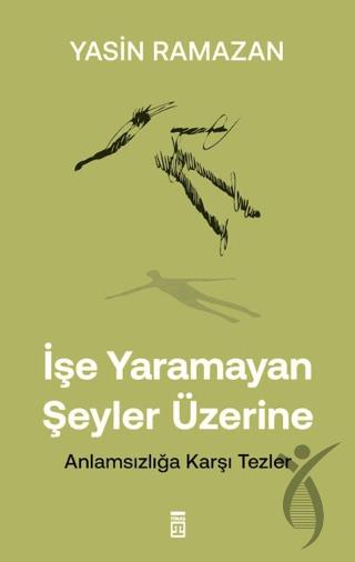 İşe Yaramayan Şeyler Üzerine