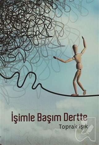 İşimle Başım Dertte